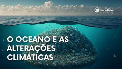 Prémio Mário Ruivo - Gerações Oceânicas: "O Oceano e as Alterações Climáticas"